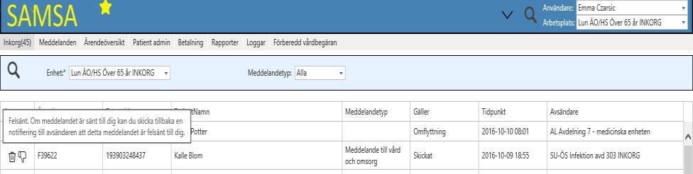 Felsänt meddelande 7 5 4 6 Om meddelandet kommit till fel kommun/stadsdels Inkorg.