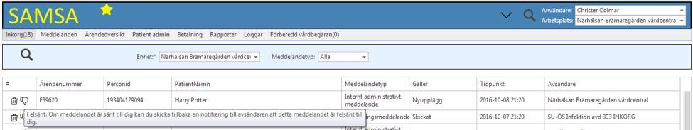 Felsänt meddelande Om patienten är listad på annan vårdcentral.