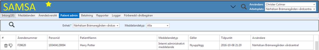 Registrera nytt ärende 6 7 4 5. Klicka på Patient admin. Skriv in fullständigt personnummer ( siffror i en följd OBS!).