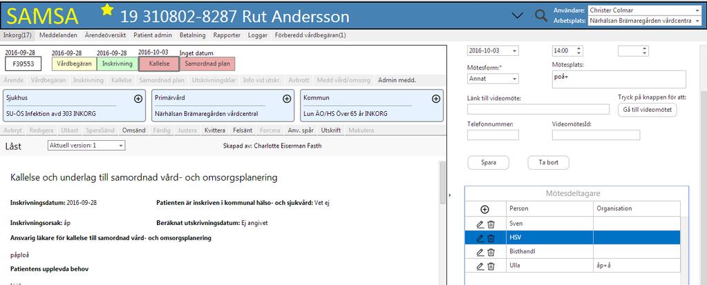 Samordnad plan vid utskrivning Bild () 4 6 5 Samordnad plan vid utskrivning kan sändas upprepade gånger och för varje gång skapas en ny version som visas i. Aktuell version. Ta del av all information.