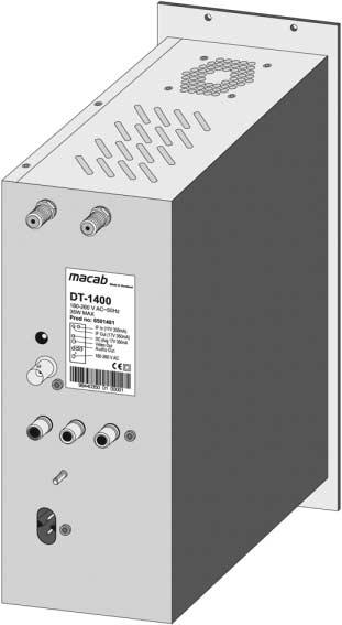 Baksida IF ut (17 VDC) LNB in (17 V DC 350mA) * DC ut (17 V DC 350mA) Video ut Audio ut