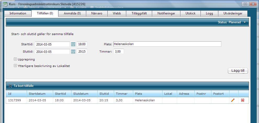 Steg 2 Tillfällen När arrangemanget är sparat kommer det upp fler flikar i toppen av fönstret. Klicka på Tillfälle och fyll i datum, klockslag, plats och antal utbildningstimmar.