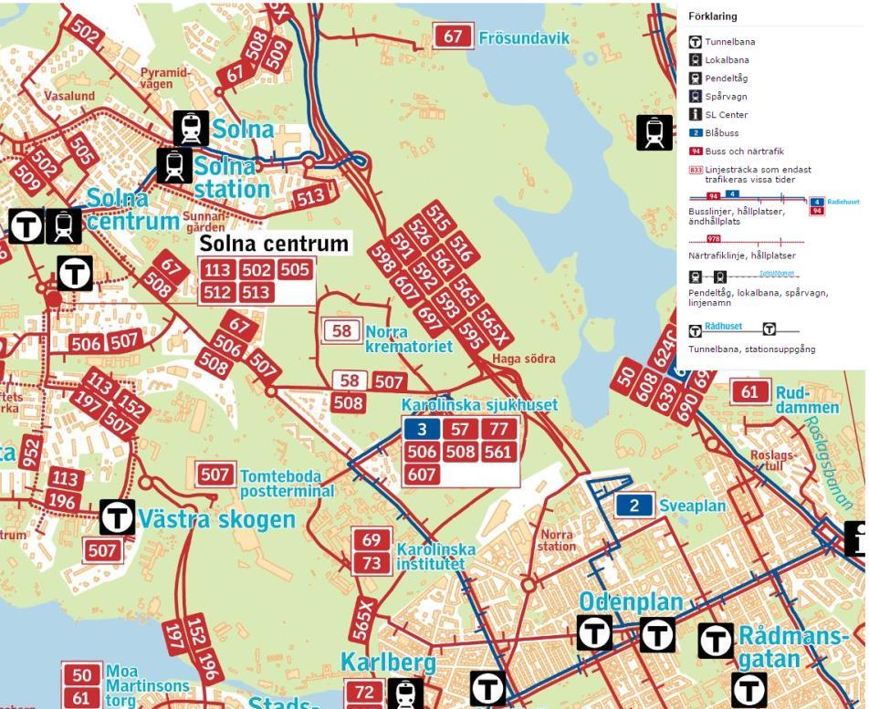 trafikeras av Gröna linjen. Restiden från Odenplan till busshållplatsen vid Torsplan är cirka åtta minuter enligt SL:s reseplanerare och turtätheten i högtrafik är cirka 2-3 minuter mellan avgångarna.