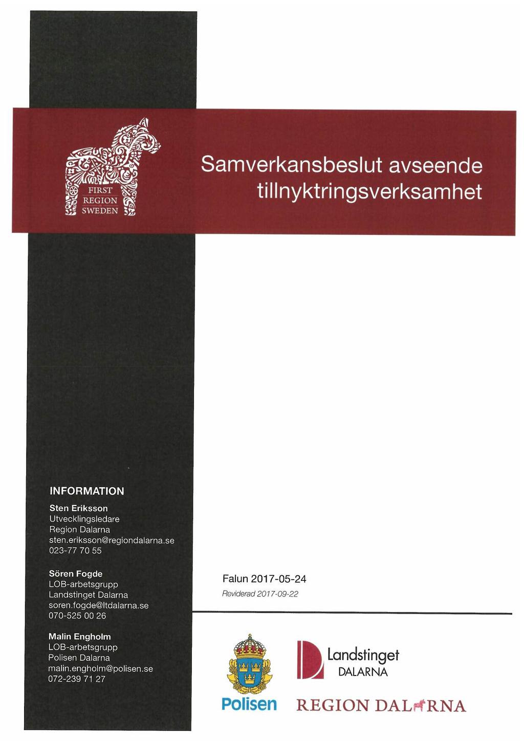 Falun 2017-05-24 Reviderad 2017-09-22 I II