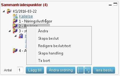 5.3 Lathund Redigera beslutstext Protokollstexten för sammanträdet skrivs på varje sammanträdespunkt. Beslutstext kallas det för i Lex.