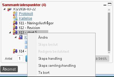 6.6 Lathund Skapa protokollsutdrag När protokollet är justerat kan protokollsutdrag skapas. 1.