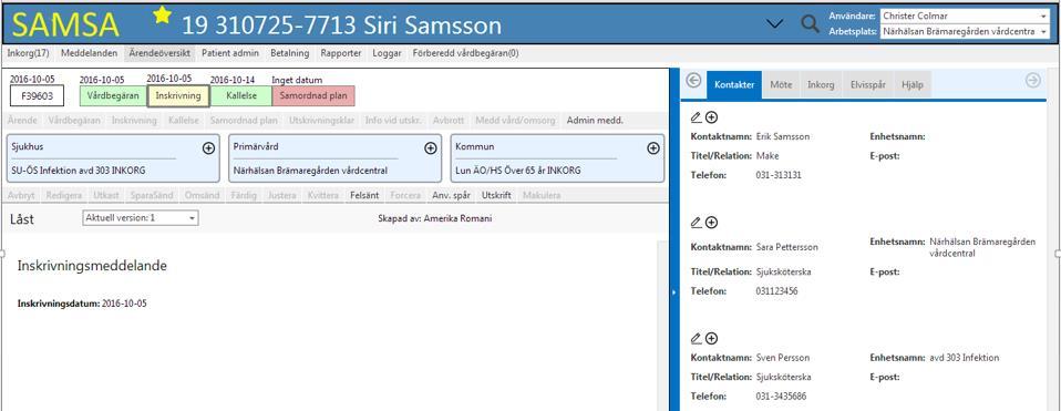 Funktioner i högermenyn 4 På höger sida finns en vy som öppnas då man är inne i ett ärende. Fokus för denna vy styrs oftast av det aktuella meddelandet.