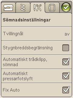 SÖMNADSINSTÄLLNINGAR Tvillingnål Tryck på ikonen för tvillingnål för att öppna en lista där du tvillingnålen begränsas stygnbredden för vald nålstorlek för av tvillingnålsbredd.
