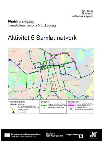 Norrköpings kommun hade när projektet Framtidens resor i Norrköping startade endast en modell för simulering av biltrafikflöden i dataprogrammet VISUM.