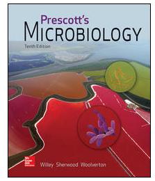 rescott s Microbiology Willey, Woolverton, Sherwood (2017), McGraw-Hill International Edition.