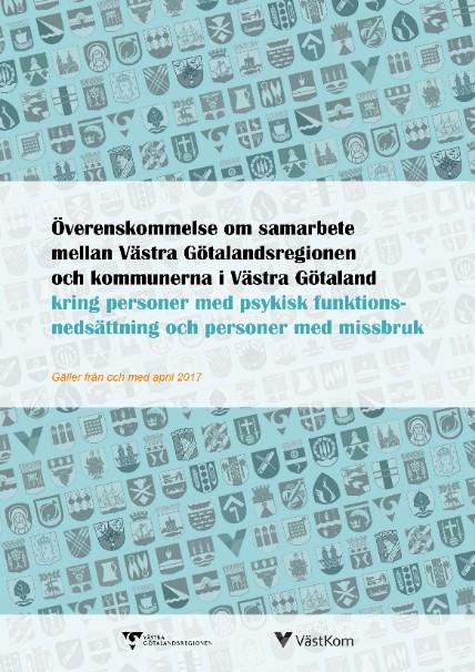 Överenskommelse om samarbete mellan Västra Götalandsregionen och kommunerna i Västra Götaland kring personer med psykisk funktionsnedsättning och personer med missbruk revidering av nuvarande
