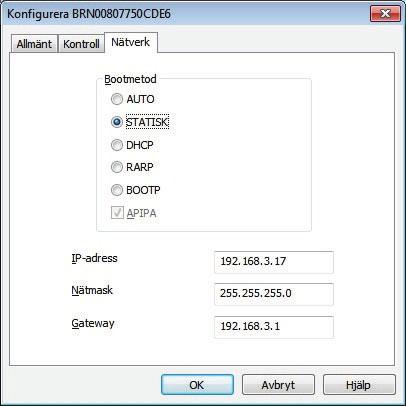 32 3 Markera STATISK som Bootmetod. Ange IP-adress, Nätmask och Gateway och klicka sedan på [OK]. 4 Adressinformationen sparas på skrivaren.