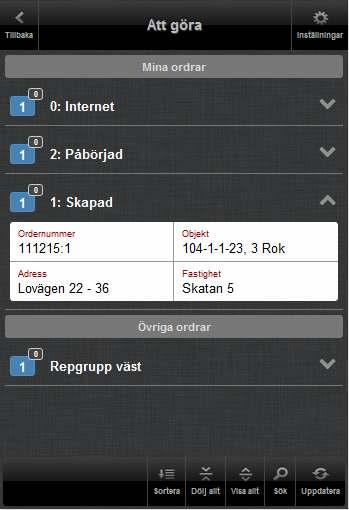 I denna vy presenteras en lista med arbetsordrar. Listan är uppdelad i två delar, Mina ordrar och Övriga ordrar.