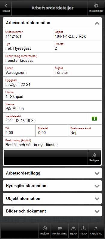 Avsluta AO, sätt arbetsordern till avslutad (se Avsluta arbetsorder).