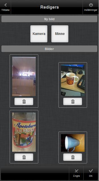 Redigera bilder och dokument Lägg till ny bild genom att klicka på Kamera eller Minne. Om användaren klickar på Kamera kommer telefonens kamera att startas, en bild kan tas och därefter sparas den.