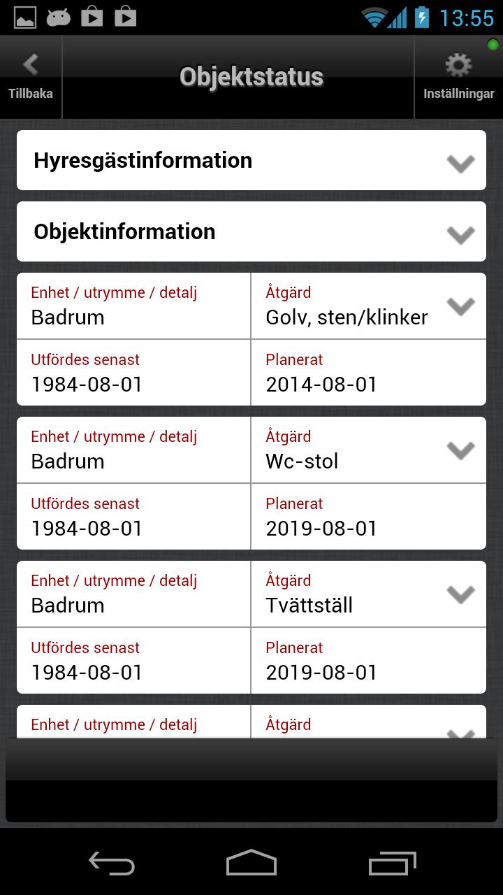 Objektstatus Denna vy är gemensam för modulerna Arbetsorder, Besiktning, Rondering och kontroller. Här presenteras hyresgästinformation, objektinformation och åtgärder som ligger på objektet.