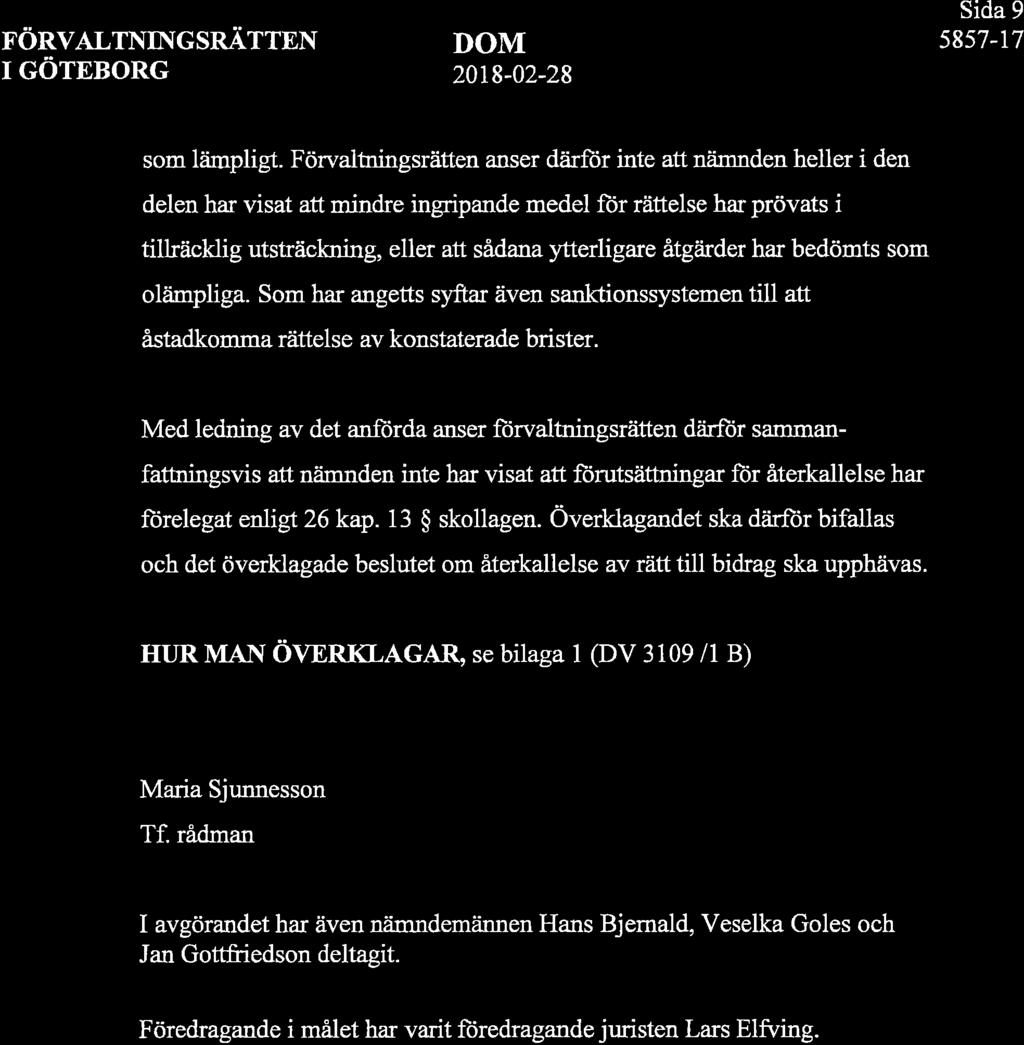 FÖRVALTNINGSRIiTTEN I GÖTEBORG DOM 20r8-02-28 Sida 9 58s7-17 som ltimpligt.