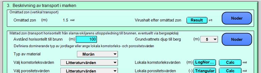 Det andra alternativet för transporttidsberäkning används när dricksvattenbrunnen inte är lokaliserad nedströms avloppet utan transporten till dricksvattenbrunnen antas helt styras av vattenuttaget