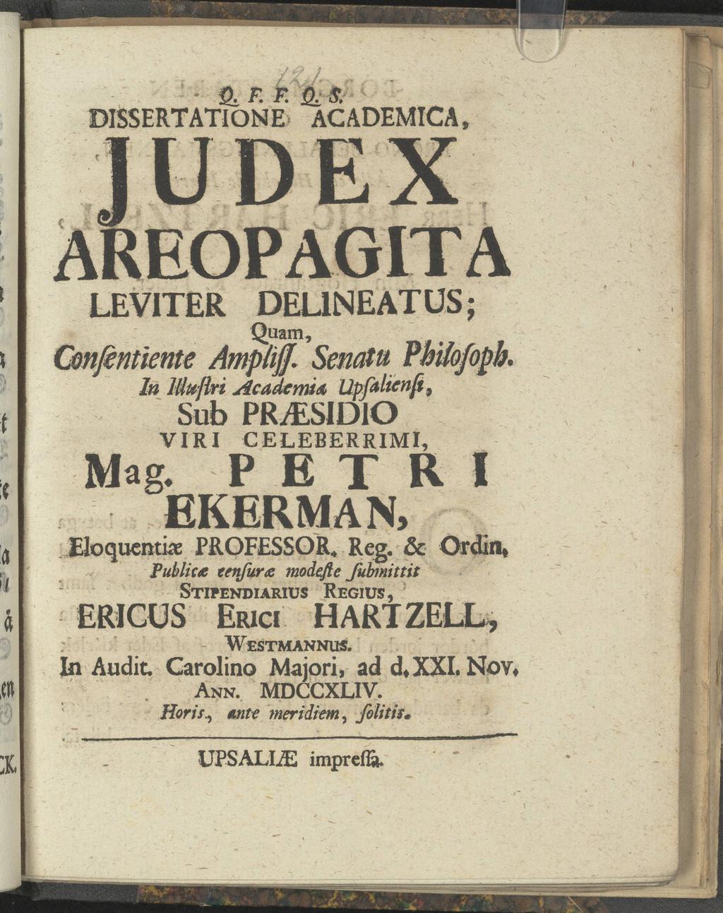 - 2t DISSERTATIONE F. F. Q^ S ACADEMICA, LEVITER DEUNEATÜS; Quam, ÜQnßntiente Amptiff. Senata Pmiofoph. In lmuflri Academim üpfekcnft, Sub PR/ESIDIO VIRI CELEBERRIMI, Mag.