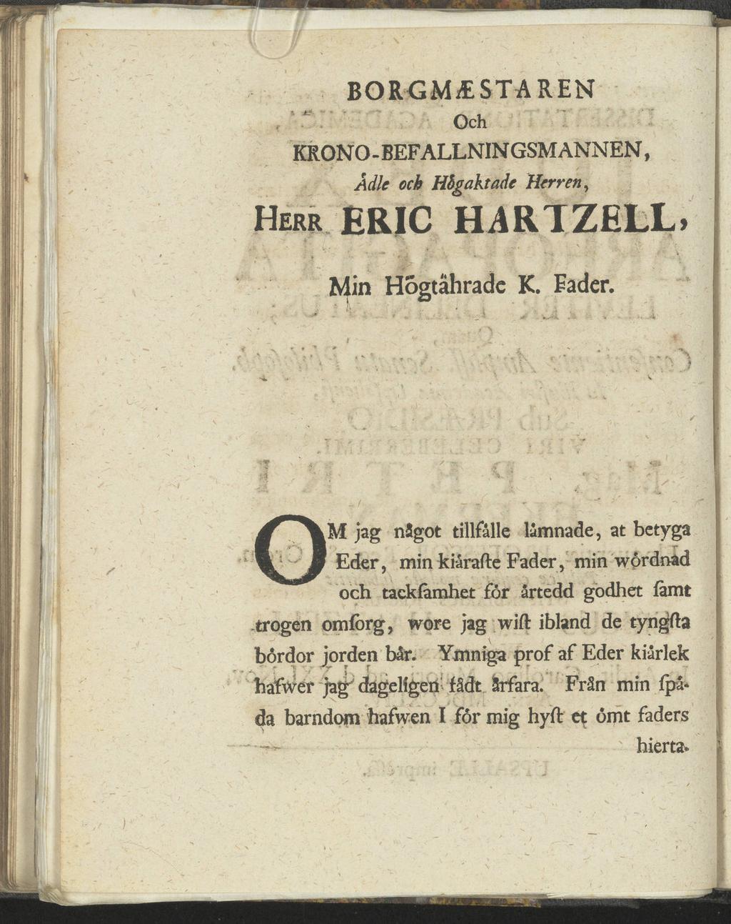 - HERR BORGMÄSTAREN Och KRONO - BEFALLNINGSMANNEN, Ådle eck Hbgaktade Herren, ERIC HARTZELL. i > i v.... \ >V '...» "" V J. ; * Min Hogtåhradc K. Fader.