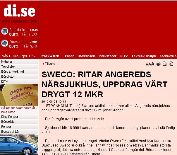 Dagens Industri Genomslag: Notis i Dagens Industri Datum: 23 augusti Rubrik: Sweco ritar Angereds