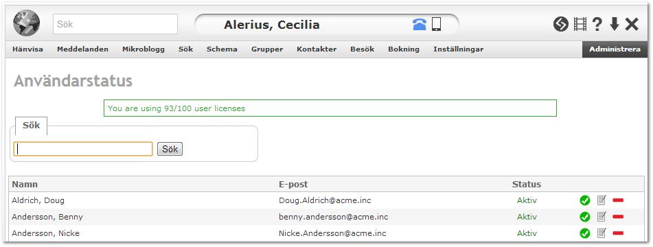 Status De användare som är aktiva i systemet tar upp en licens. Väljer man att göra en användare inaktiv så kan man alltså frigöra en licens.
