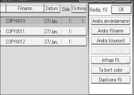 Dokumentserver Ändra användarnamn, filnamn eller lösenord för ett sparat dokument Följande beskriver förfarandet för att ändra användarnamn, dokumentnamn eller lösenord.