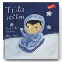 MAIJA HURME prisbelönt illustratör Serie: Titta-serien Ålder: 0 3 år Inbunden: 32 sidor Författare: Åsa