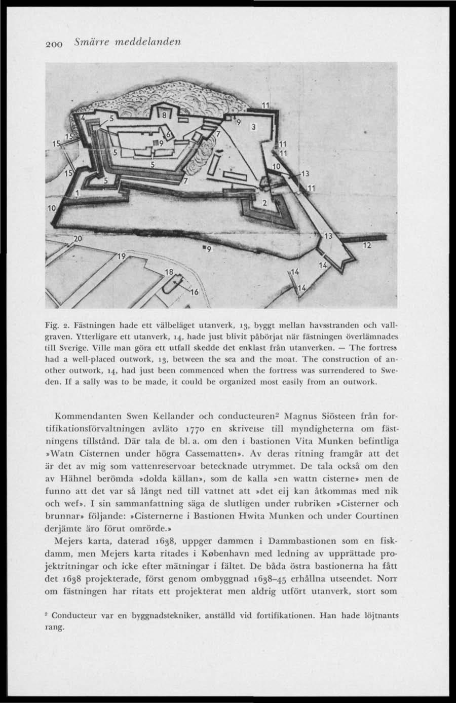200 Smärre meddelanden..%v. Fig. 2. Fästningen hade ett välbeläget utanverk, 13, byggt mellan havsstranden och vallgraven.