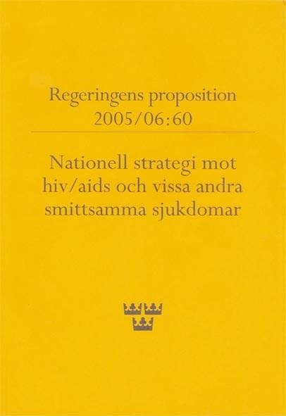Hiv/STI-prevention Nationell strategi 2006 2016 Folkhälsomyndigheten ansvarar bland annat för nationell samordning: bredd av aktörer kommunikation: