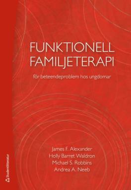 Funktionell Familjeterapi, FFT I FFT arbetar en terapeut med hela familjen.