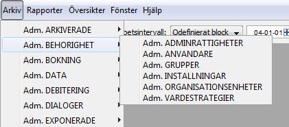 Administrera behörighet Under Arkiv finns Adm.BEHORIGHET.