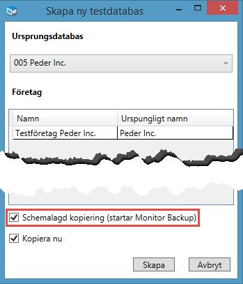 Schemalägga kopiering till testdatabas I samband med att en testdatabas skapas finns det möjlighet att