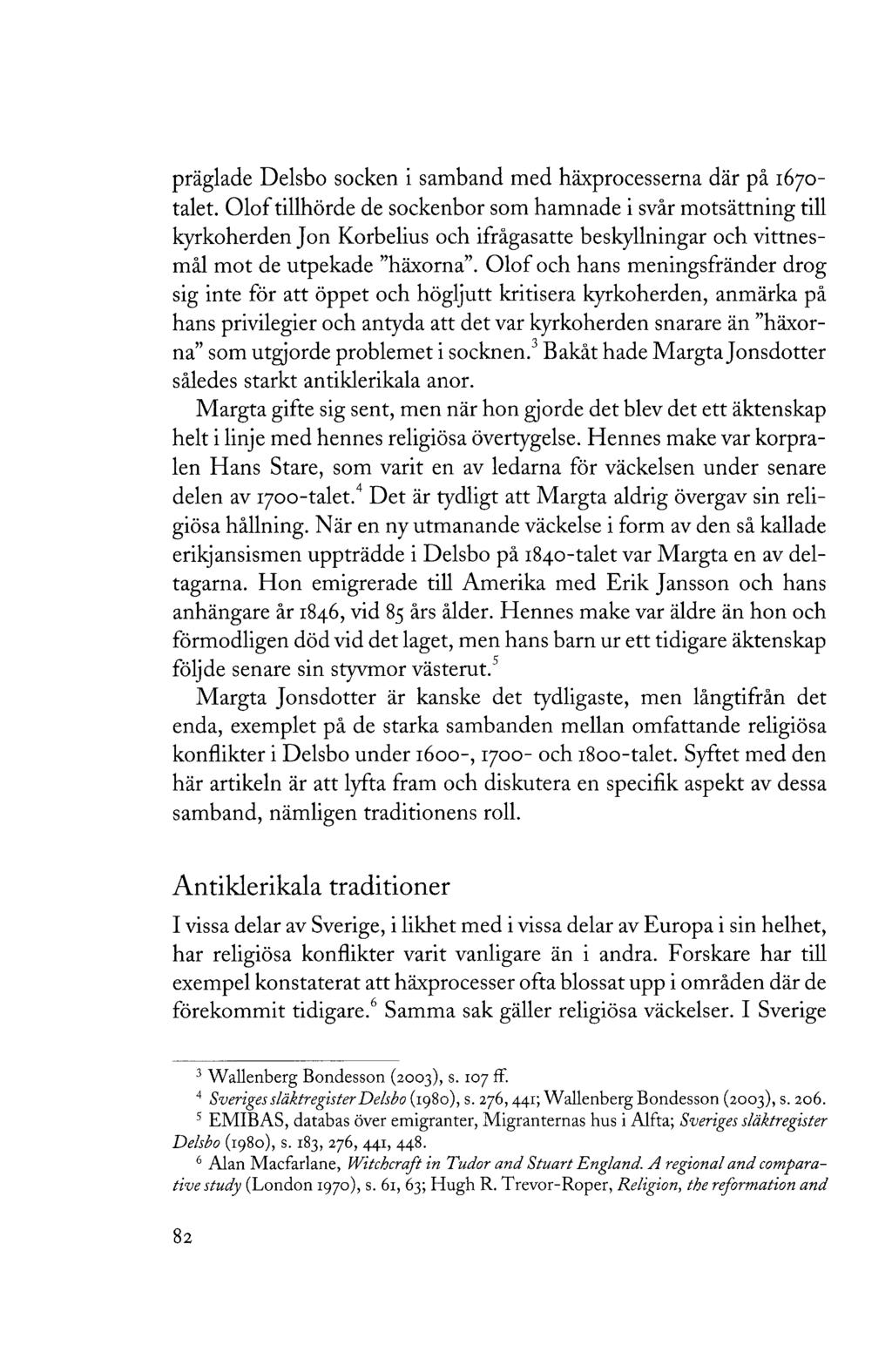 präglade Delsbo socken i samband med häxprocesserna där på 1670- talet.