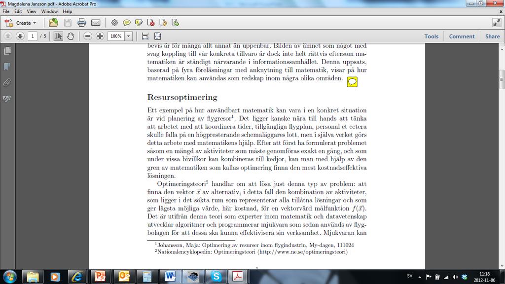 Referens /ll källan E@ alterna/v: I sin föreläsning under my-