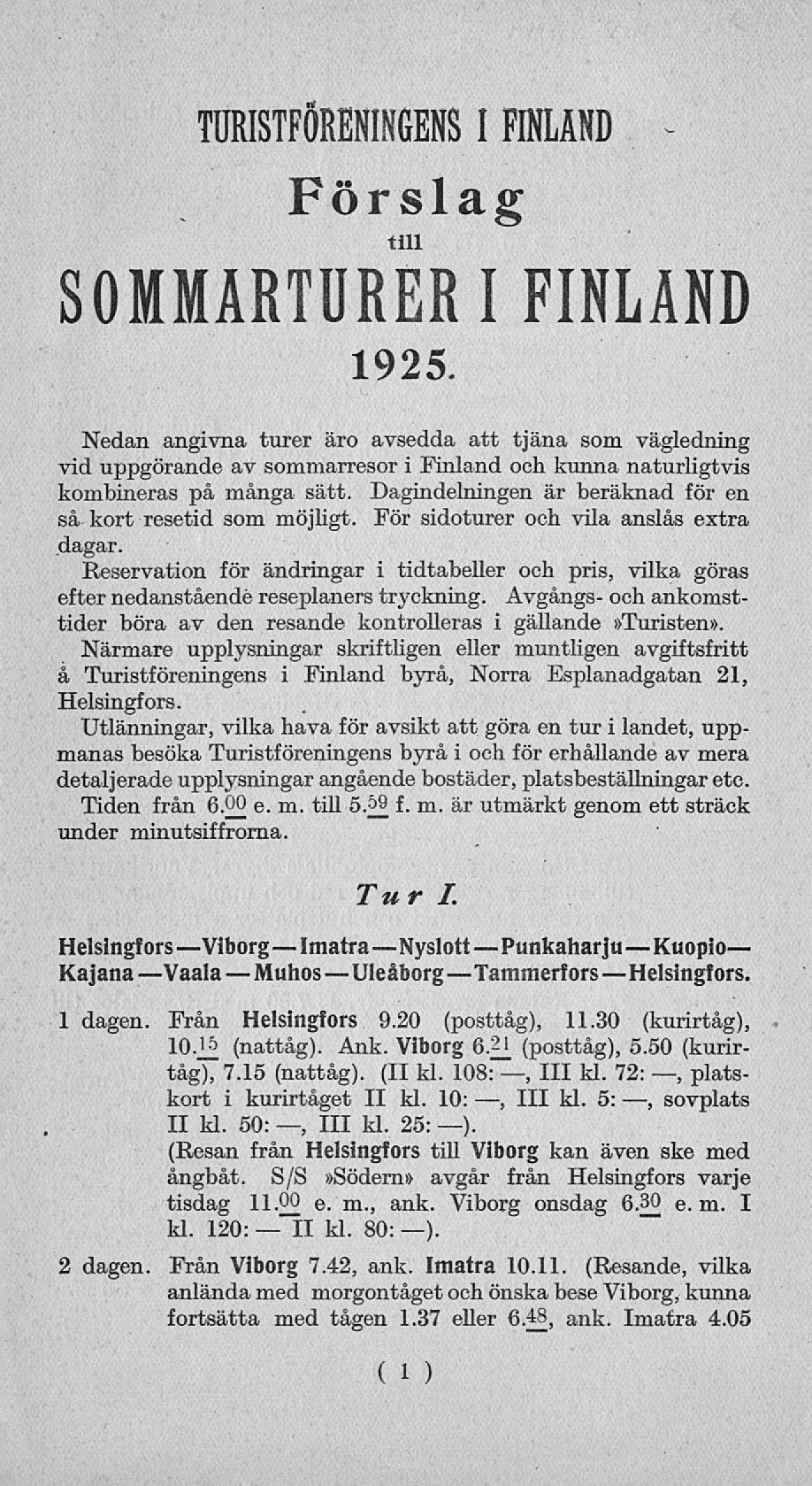 Muhos II m. TURISTFÖRENINGENS I FINLAND Förslag tm SOMMARTURER I FINLAND 1925.