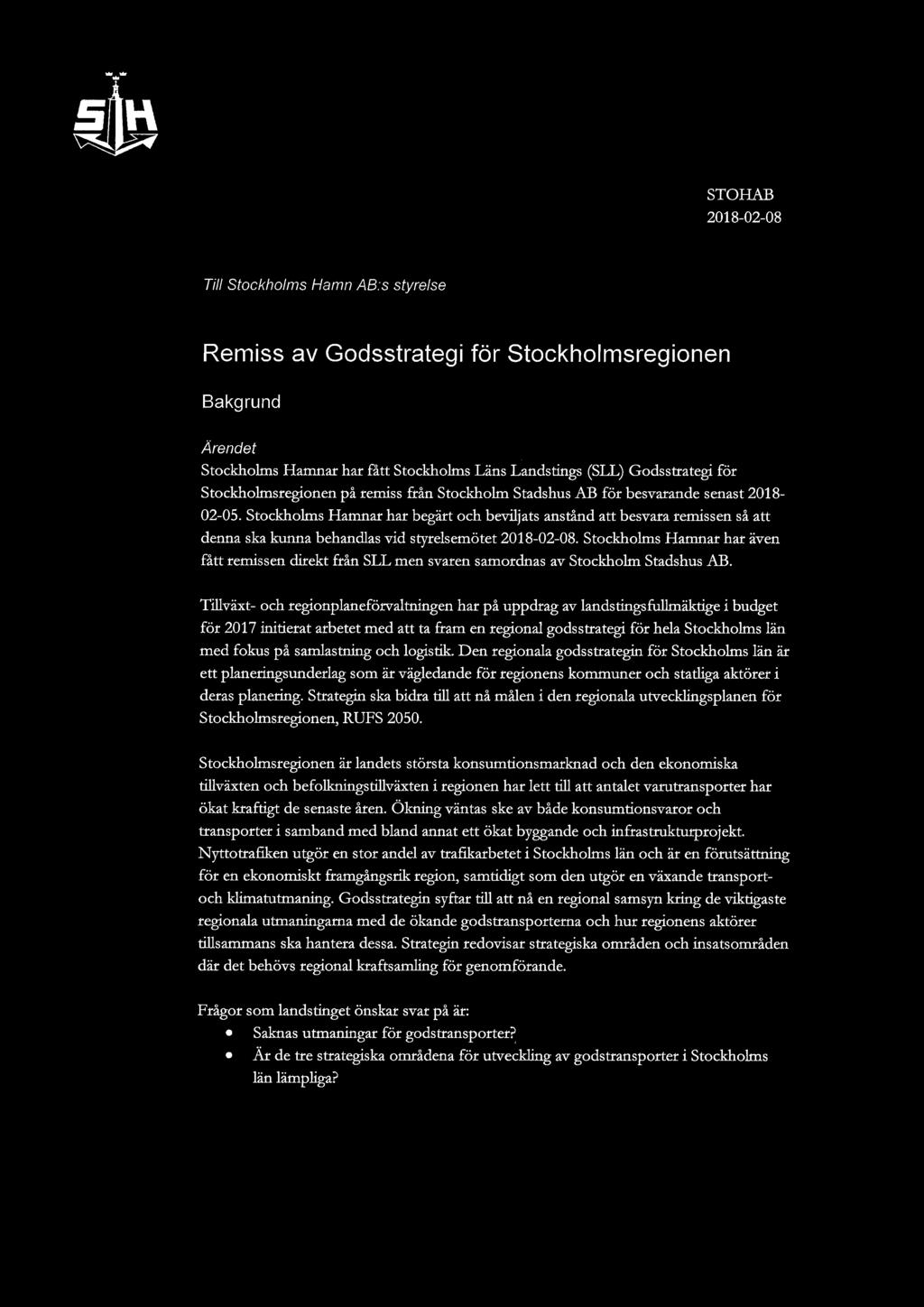 Stockholmsregionen på remiss från Stockholm Stadshus AB för besvarande senast 2018-02-05.