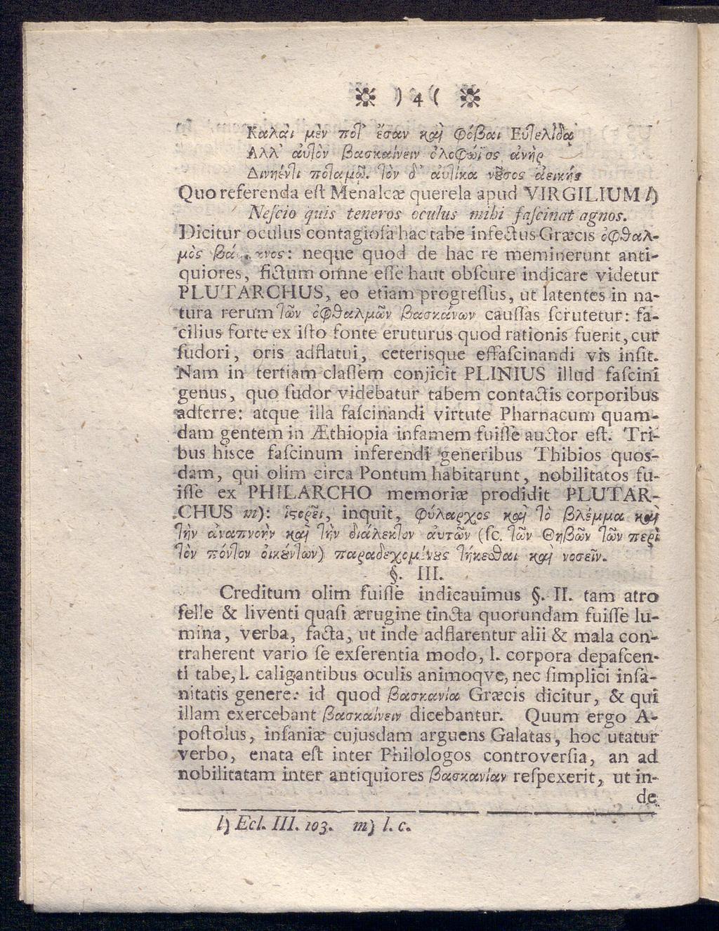 «: ) 4 ( & KetfÄco /ugv ttct fwi/ r&j (pcßoii EvJeAilcc AAÅ dxlicv ßciGKedveiv ckccp-di'cs ecvvjg - ^ Atvifwlc Tfclauoö. lov c?' ccvjlxix vg?es cietytrf Quo referenda eft Menalca?