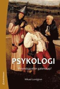 Psykologi : vetenskap eller galenskap? (Elevpaket Bok + digital produkt) PDF ladda ner LADDA NER LÄSA Beskrivning Författare: Mikael Lundgren. Psykologi - vetenskap eller galenskap?