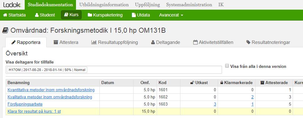 Översikt kurstillfälle Översikt av resultatrapporteringen När du klickar på en länk för ett kurstillfälle kommer du till kursvyn, i fliken Rapportera.