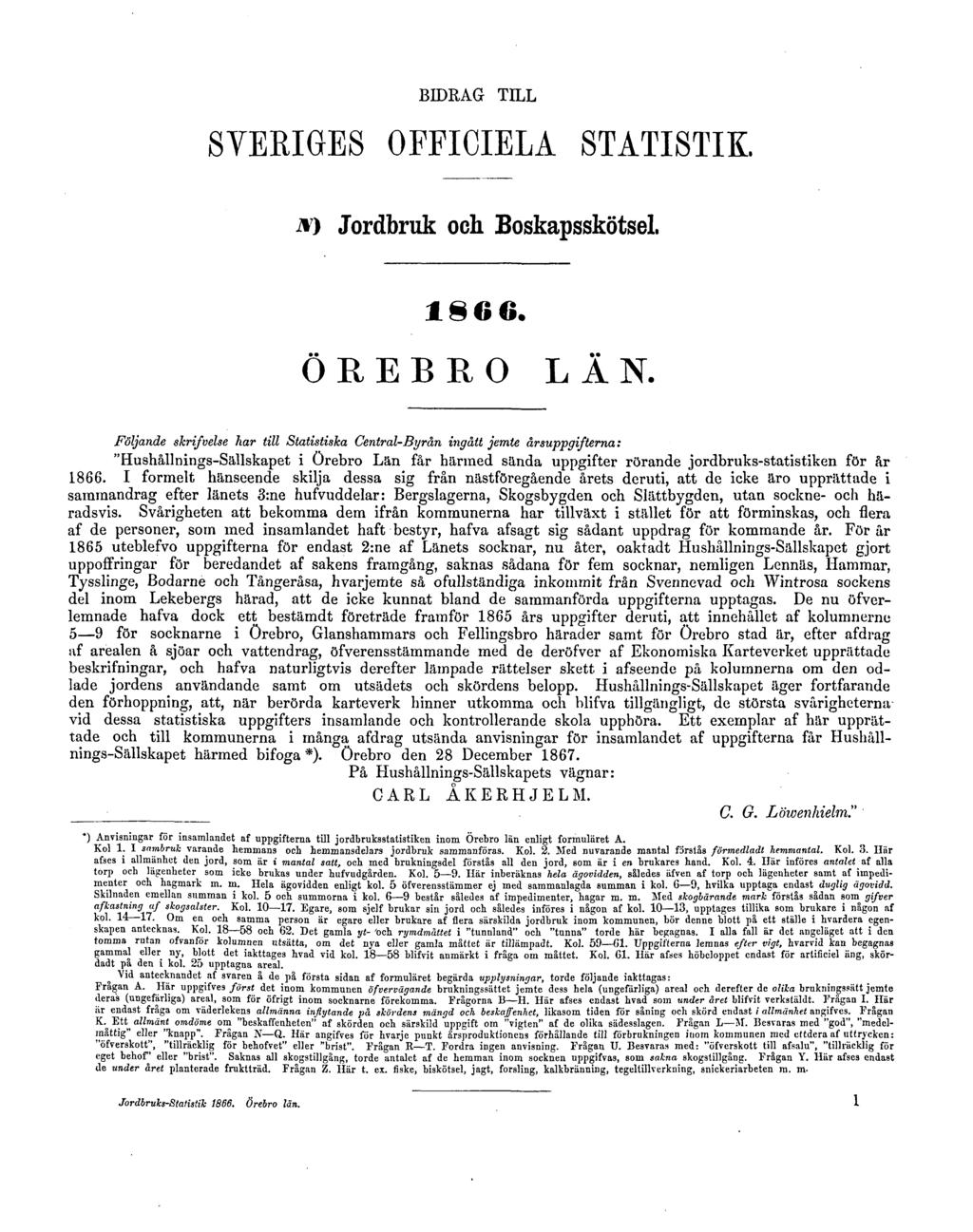 BIDRAG TILL SVERIGES OFFICIELA STATISTIK. N) Jordbruk och Boskapsskötsel. 1866. ÖREBRO LÄN.