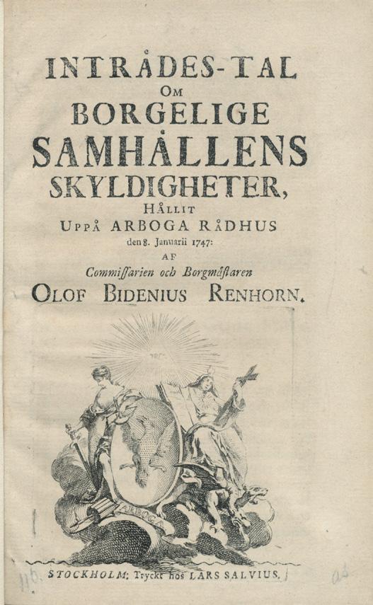 19. (NATHORST, JOHAN THEOPHILIUS) Tal, hållit på konungens födelse dag, den 24 januarii 1789. Uti gillet Kärleken till nästan, i Lovisa. Åbo, Frenckellska boktryckeriet, 1789. 4:o. 10 s. Häftad.