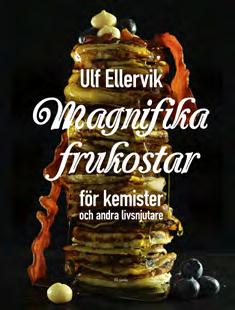 Onsdag 10 oktober kl. 8* Bokfrukost (insläpp 7.50) Författarsamtal kl. 8.30 9.15 Ulf Ellervik Magnifika frukostar: för kemister och andra livsnjutare (Fri Tanke) Frukosten är dagens bästa mål.