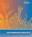 samhällsutmaningar i Sverige och globalt Civilsamhället som demokratibärare i samhället PARTSGEMENSAMT FORUM 2015 En dialog som utvecklar civilsamhällets villkor PARTSGEMENSAMT FORUM PARTSGEMENSAMT