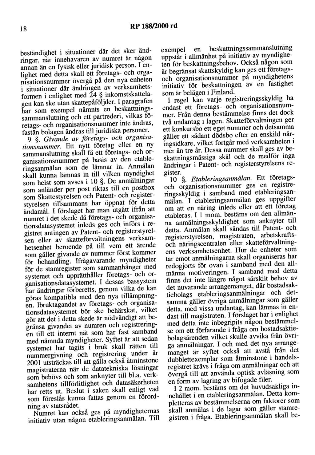 18 RP 188/2000 rd beständighet i situationer där det sker ändringar, när innehavaren av numret är någon annan än en fysisk eller juridisk person.
