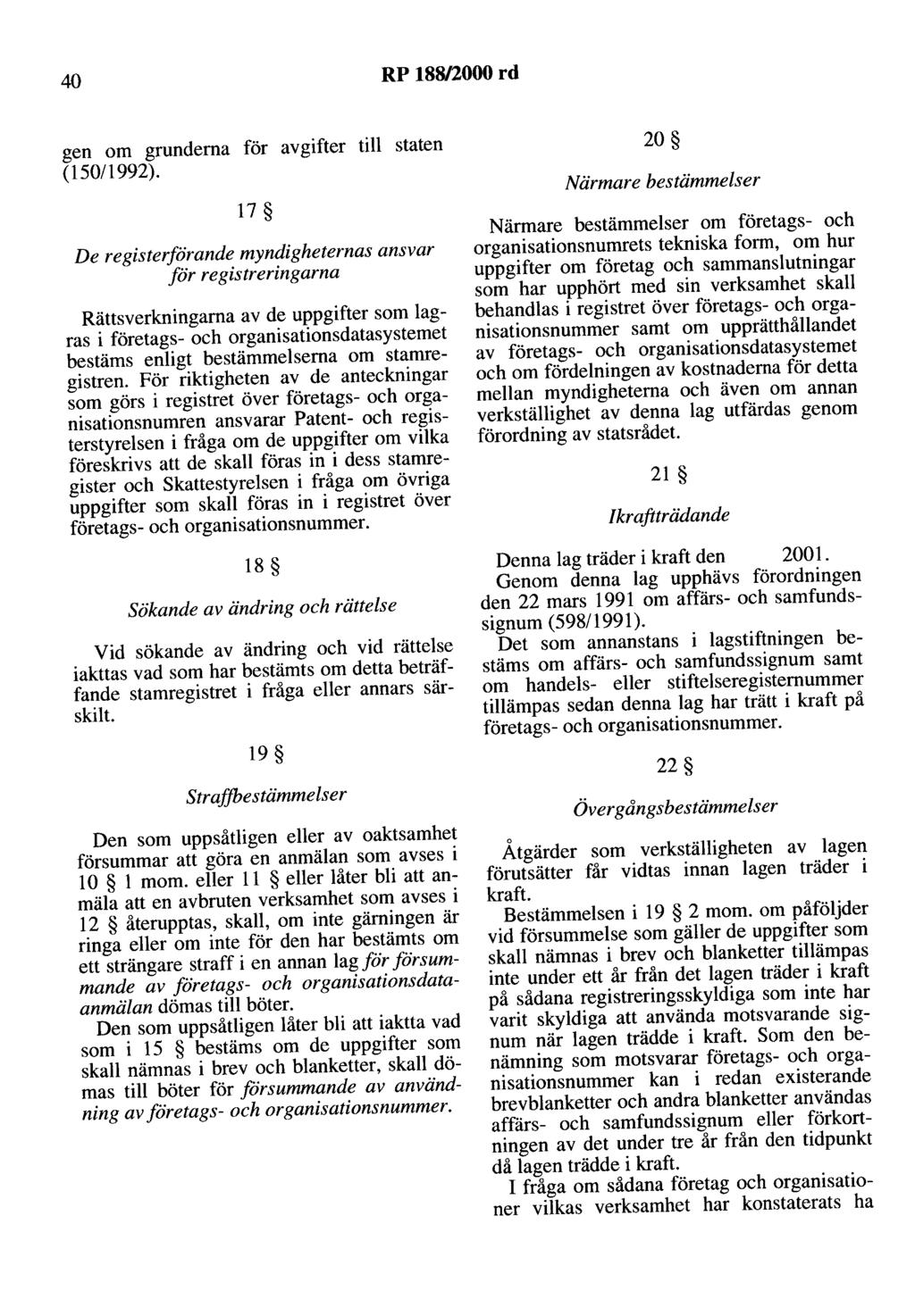 40 RP 18812000 rd gen om grunderna för avgifter till staten (150/1992).