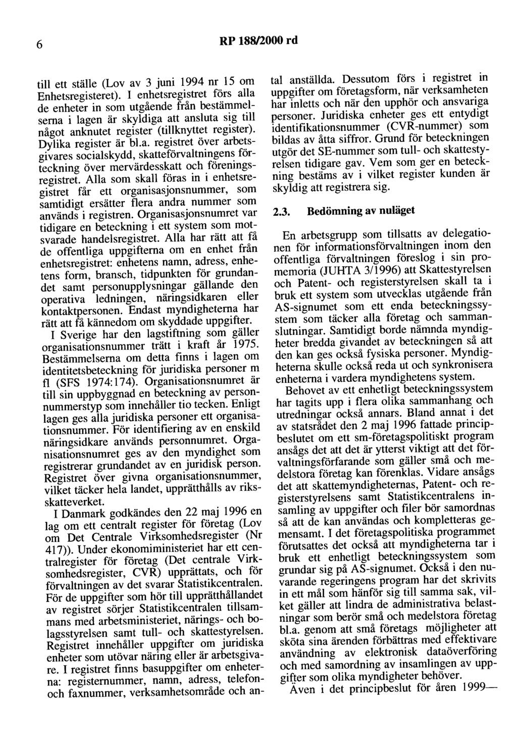 6 RP 188/2000 rd till ett ställe (Lov av 3 juni 1994 nr 15 om Enhetsregisteret).