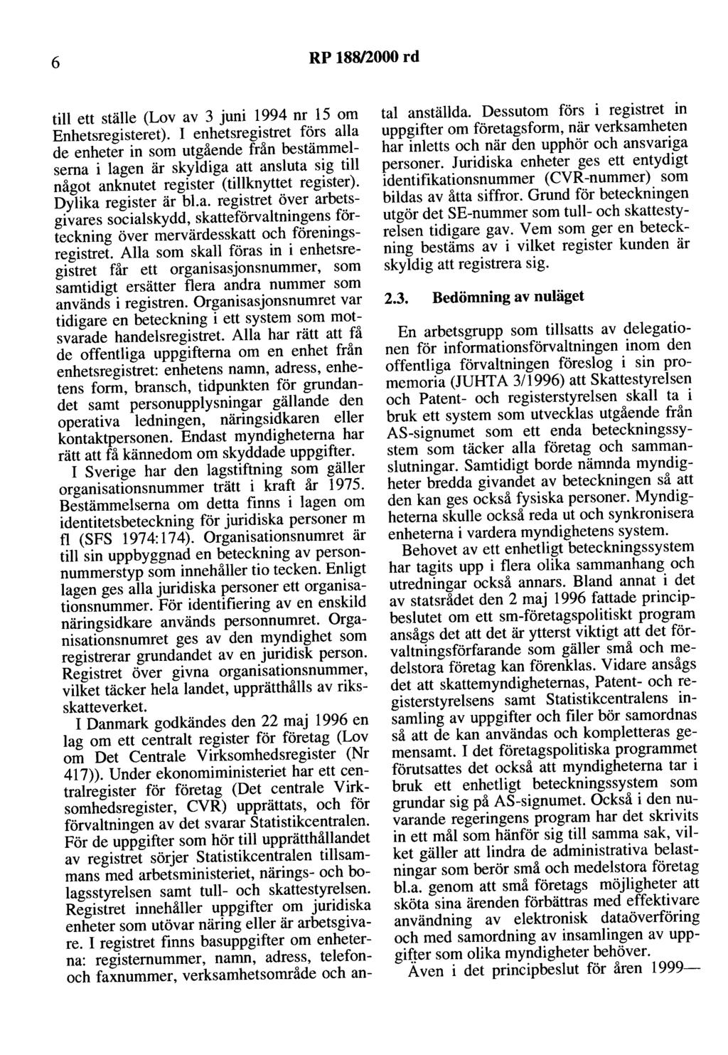 6 RP 188/2000 rd till ett ställe (Lov av 3 juni 1994 nr 15 om Enhetsregisteret).