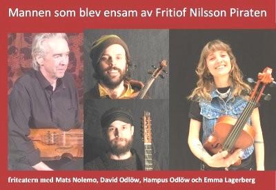 Mannen som blev ensam söndag 25 november Söndag 25 november kommer Friteatern till Bolmsö med föreställningen Mannen som blev ensam, efter en novell av Fritiof Nilsson Piraten.