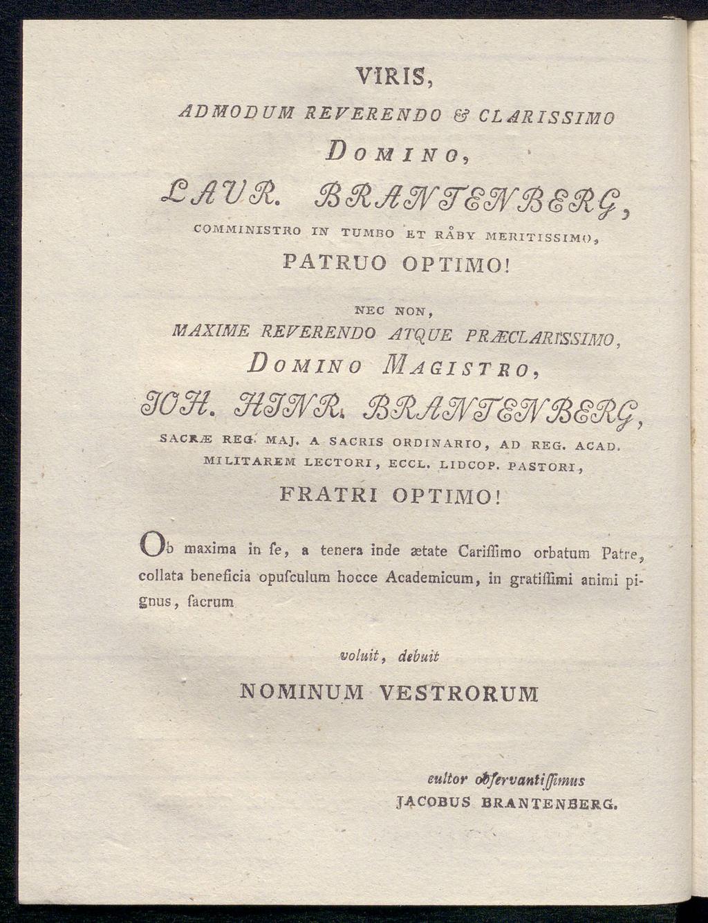ADMODUM VIRIS, Domino, REVERENDO & CLARISSIMO jv$. m jtgyzr&wß am g, COMiMINISTHO IN TUMBO X RÅBY MEHITISSIMO, PATRUO OPTIMO!